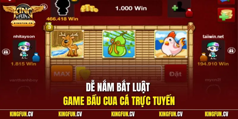 Bầu Cua Cá Online| Giữ Nguyên Nét Văn Hóa Trong Thời Đại Mới 3 Dễ nắm bắt luật game bầu cua cá trực tuyến